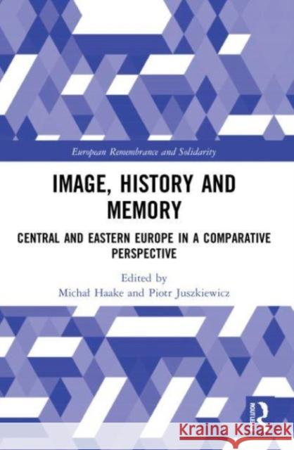 Image, History and Memory  9781032206257 Taylor & Francis Ltd - książka