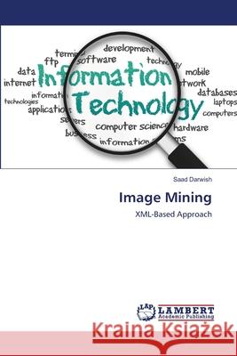 Image Mining Saad Darwish 9783659174780 LAP Lambert Academic Publishing - książka