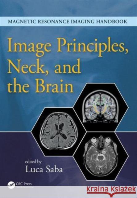 Image Principles, Neck, and the Brain Luca Saba   9781482216134 Taylor and Francis - książka