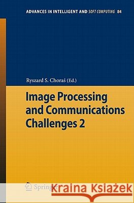 Image Processing & Communications Challenges 2 Ryszard S. Choras 9783642162947 Springer-Verlag Berlin and Heidelberg GmbH &  - książka