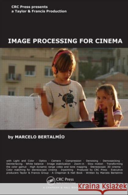 Image Processing for Cinema Marcelo Bertalmio 9781439899274 CRC Press - książka