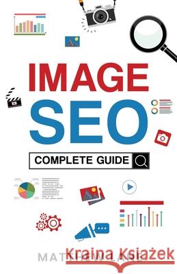 Image SEO: Complete Guide Matthew Lane 9798990781528 Slime Green Beats - książka