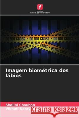 Imagem biométrica dos lábios Chauhan, Shalini, Singh, Vibhuti Narayan 9786208489359 Edições Nosso Conhecimento - książka