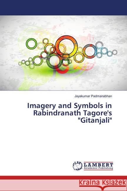 Imagery and Symbols in Rabindranath Tagore's 