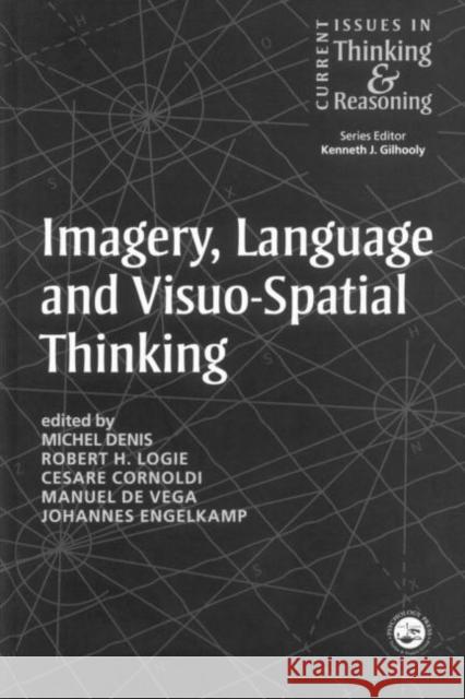Imagery, Language and Visuo-Spatial Thinking Michel Denis Robert Logie Cesare Cornoldi 9781841692364 Taylor & Francis Group - książka
