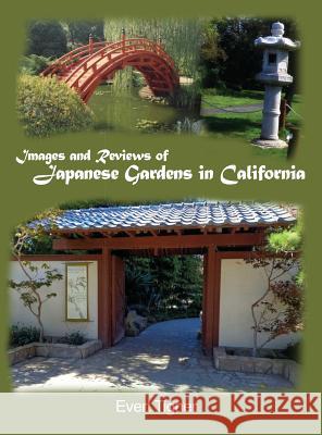 Images and Reviews of Japanese Gardens in California Evert Tigner 9781480948563 Dorrance Publishing Co. - książka