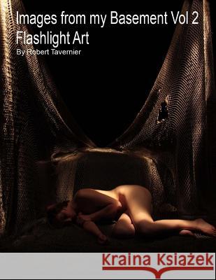 Images from my Basement Vol 2: Flashlight Art Kuhn, Anita 9781494808952 Createspace - książka