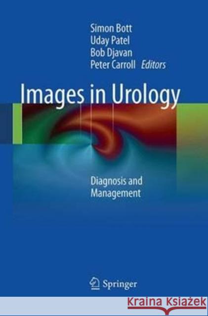 Images in Urology: Diagnosis and Management Bott, Simon 9781447168935 Springer - książka