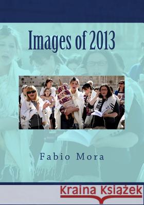 Images of 2013 Fabio Mora 9781729649367 Createspace Independent Publishing Platform - książka