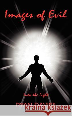 Images of Evil: A Tale from The Other Side Davies, Ryan 9781420860979 Authorhouse - książka