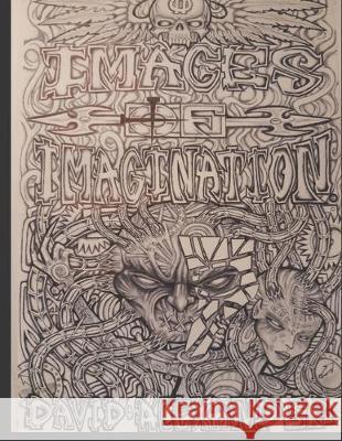 Images of Imagination: Tattoo designs and prison art of fantasy supernatural and science fiction David Alexander 9781671179042 Independently Published - książka