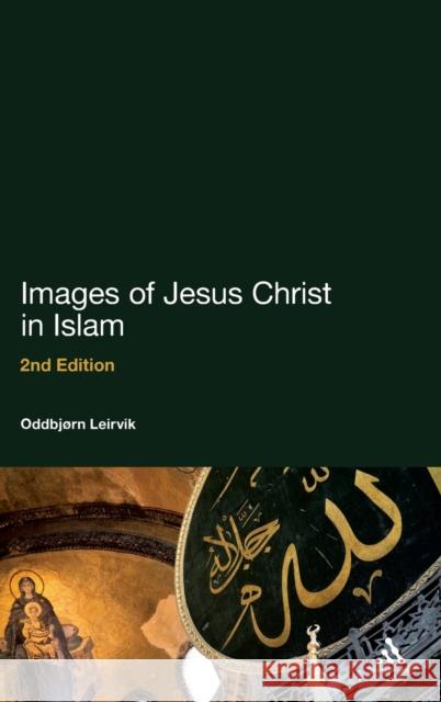 Images of Jesus Christ in Islam Oddbjorn Leirvik 9781441177391  - książka