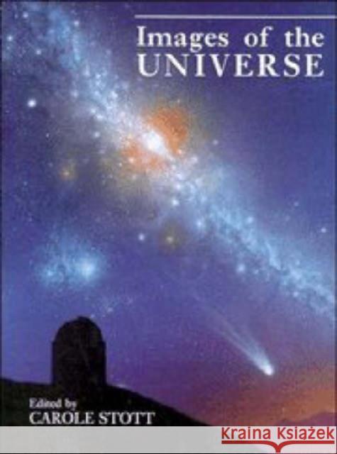 Images of the Universe Carole Stott 9780521424196 Cambridge University Press - książka
