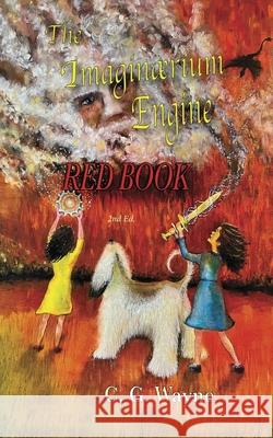 Imaginaerium Engine: Red Book C. G. Wayne Theresa Wayne 9780999807057 Otter Track Press - książka