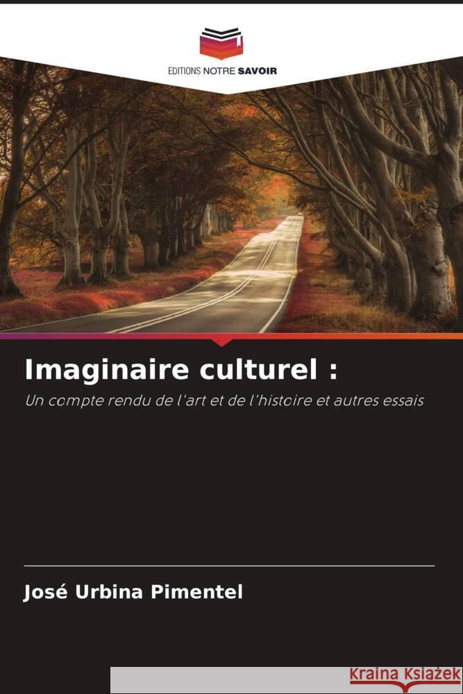 Imaginaire culturel : Urbina Pimentel, José 9786206482475 Editions Notre Savoir - książka