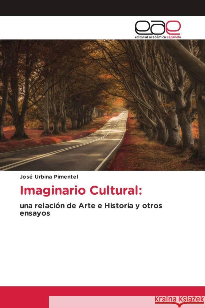 Imaginario Cultural: Urbina Pimentel, José 9786202132114 Editorial Académica Española - książka