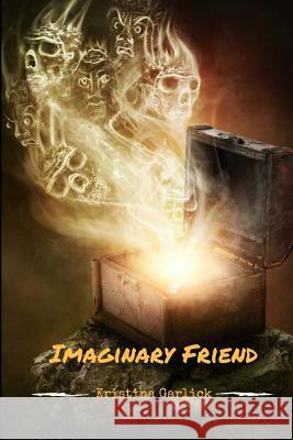 Imaginary Friend Kristina Garlick 9781517133696 Createspace Independent Publishing Platform - książka