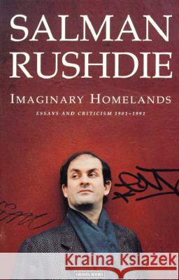 Imaginary Homelands: Essays and Criticism 1981-1991 Rushdie, Salman 9780140140361 Penguin Books - książka