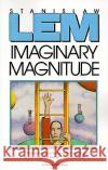 Imaginary Magnitude Stanislaw Lem Marc E. Heine 9780156441803 Harvest/HBJ Book