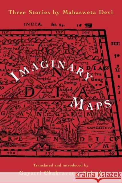 Imaginary Maps: Three Stories by Mahasweta Devi Devi, Mahasweta 9780415904636 Routledge - książka