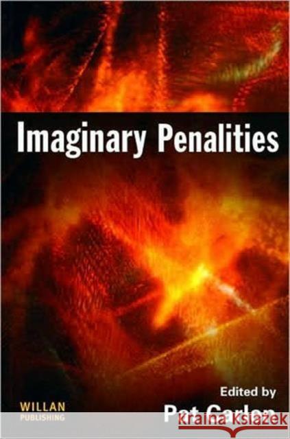 Imaginary Penalities Pat Carlen 9781843923763 Willan Publishing (UK) - książka