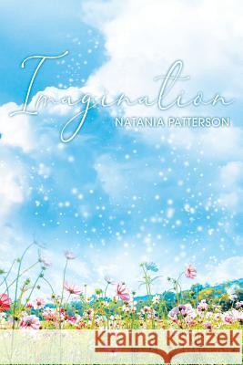 Imagination Natania Patterson 9781643614502 Westwood Books Publishing LLC - książka