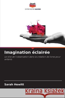 Imagination éclairée Hewitt, Sarah 9786208932480 Editions Notre Savoir - książka
