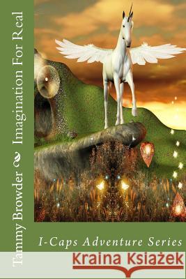 Imagination For Real Browder, Tammy J. 9781479106707 Createspace - książka