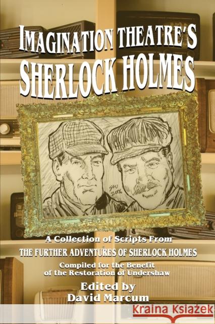 Imagination Theatre's Sherlock Holmes David Marcum 9781787052420 MX Publishing - książka