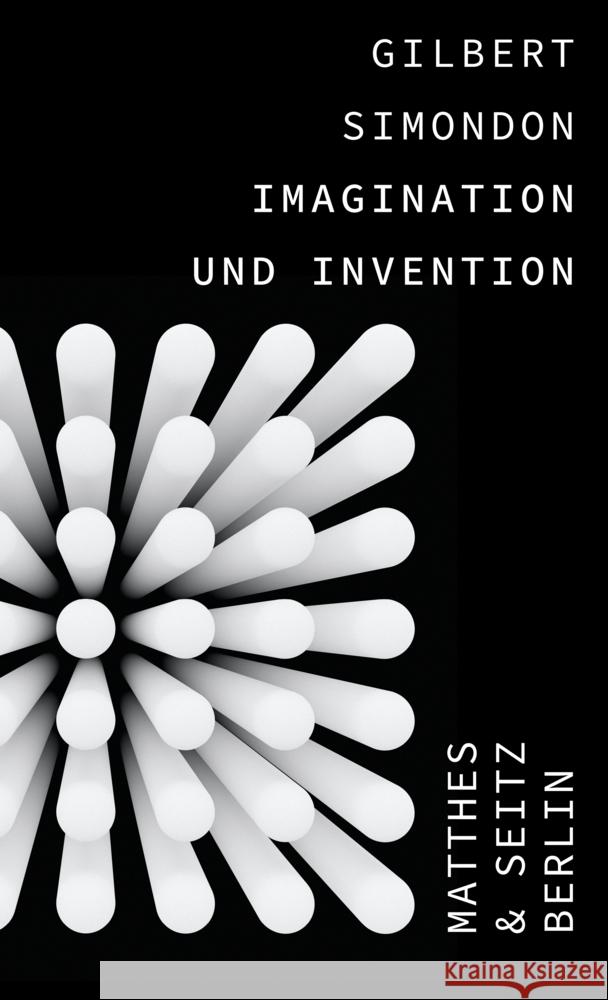 Imagination und Invention Simondon, Gilbert 9783751820301 Matthes & Seitz Berlin - książka