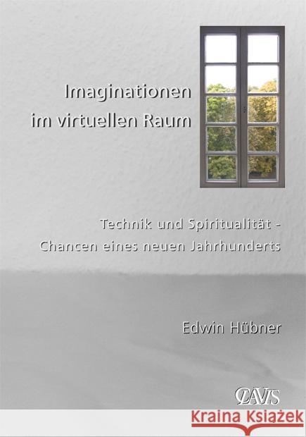 Imaginationen im virtuellen Raum Hübner, Edwin 9783934839250 Clavis - książka