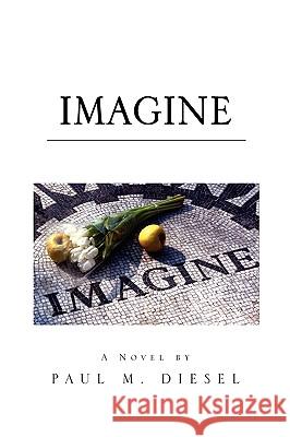 Imagine Paul M. Diesel 9781450029100 Xlibris Corporation - książka