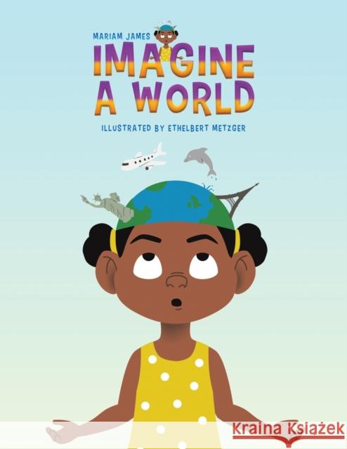 Imagine a World Mariam James 9781528983358 Austin Macauley Publishers - książka