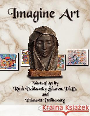 Imagine Art Ruth Velikovsky Sharon 9781906833022 Paradigma Ltd - książka