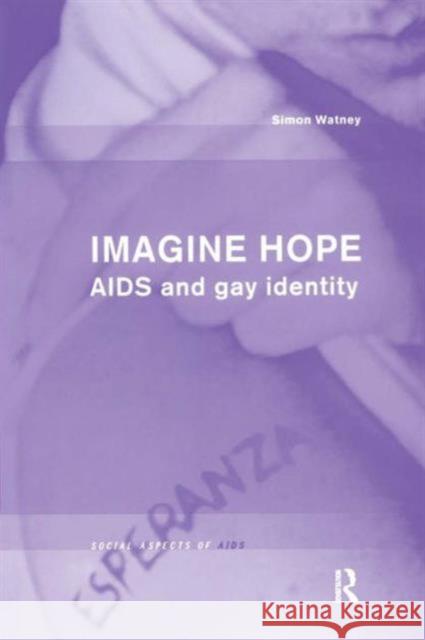 Imagine Hope Simon Watney 9781841420578 Routledge - książka