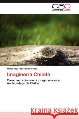 Imagineria Chilota Mar a. Jos Rod 9783659006296 Editorial Acad Mica Espa Ola - książka