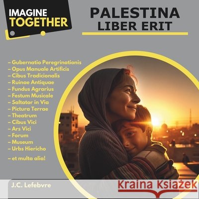 ImagineTogether: Palestina liber erit Dalia Nassiri, Ahmed Hamdan, Yasmin Awad 9798320495859 Independently Published - książka