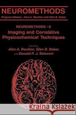 Imaging and Correlative Physicochemical Techniques Mary Ed. Boulton Alan A. Boulton Glen B. Baker 9780896031166 Humana Press - książka