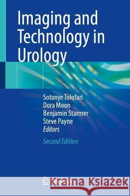 Imaging and Technology in Urology Sotonye Tolofari Dora Moon Benjamin Starmer 9783031260575 Springer - książka