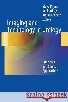 Imaging and Technology in Urology: Principles and Clinical Applications Payne, Steve 9781447160120 Springer - książka