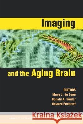 Imaging and the Aging Brain, Volume 1097 Mony D Mony J. d Mony J. d 9781573316590 New York Academy of Sciences - książka