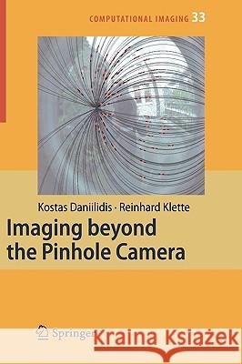 Imaging Beyond the Pinhole Camera Kostas Daniilidis Reinhard Klette 9781402048937 Springer - książka