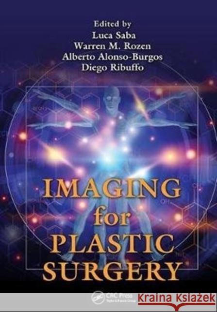 Imaging for Plastic Surgery Luca Saba Warren M. Rozen Alberto Alonso-Burgos 9781138747548 CRC Press - książka