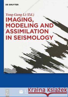 Imaging, Modeling and Assimilation in Seismology  9783110259025 De Gruyter - książka