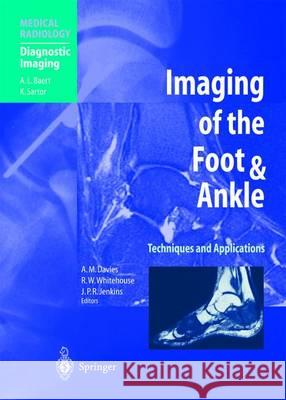 Imaging of the Foot & Ankle: Techniques and Applications Davies, A. Mark 9783642639500 Springer - książka