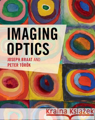 Imaging Optics Joseph Braat Peter Torok 9781108428088 Cambridge University Press - książka