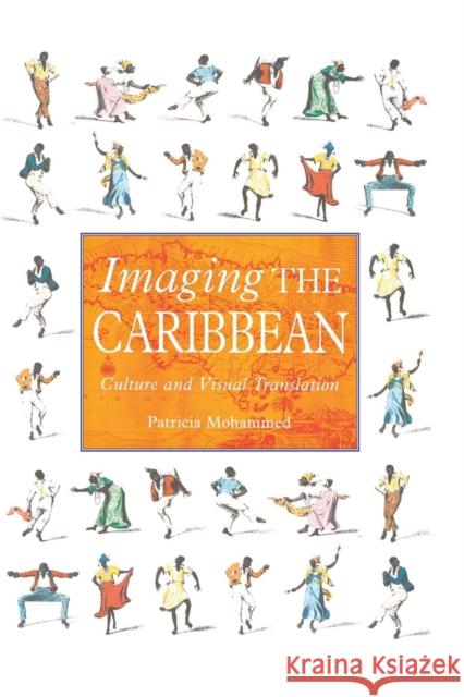 Imaging the Caribbean: Culture and Visual Translation Mohammed, P. 9780230104495 Palgrave MacMillan - książka