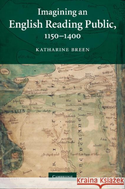 Imagining an English Reading Public, 1150-1400 Katharine Breen 9781107694613 Cambridge University Press - książka