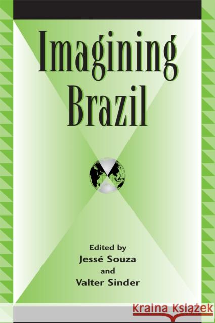 Imagining Brazil Jessz Souza Valter Sinder 9780739110140 Lexington Books - książka