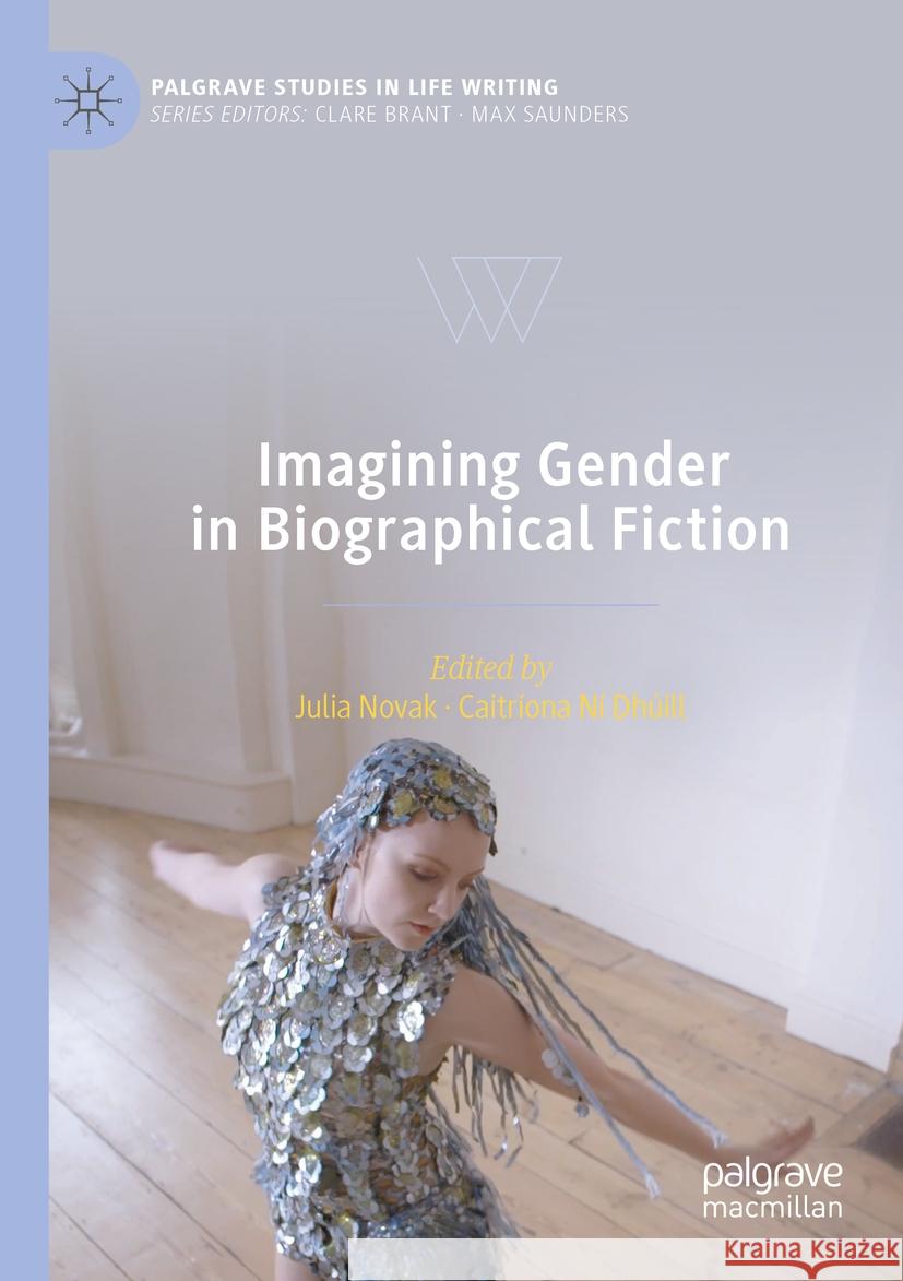 Imagining Gender in Biographical Fiction Julia Novak Caitr?ona N 9783031090219 Palgrave MacMillan - książka